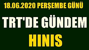 Perşembe Günü TRT'de Gündem Hınıs.