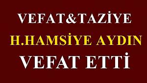 H .Hamsiye AYDIN Vefat Etti