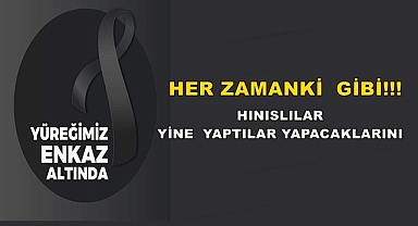 Hınıslılar Yine Yaptılar Yapacaklarını..