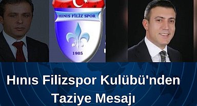 Hınıs Filizspor Kulübü'nden Taziye Mesajı