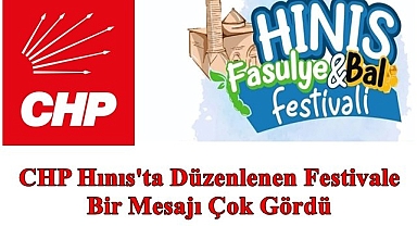 CHP Hınıs'ta Düzenlenen Festivale Bir Mesajı Çok Gördü